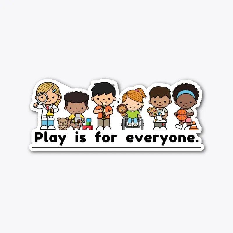 play is for everyone (new)